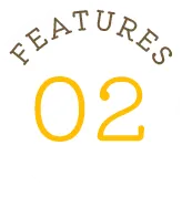 FEATURES 02